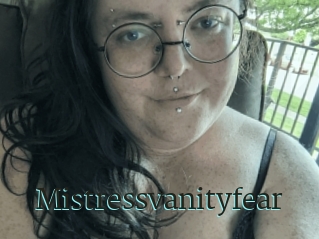 Mistressvanityfear
