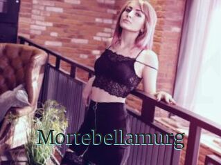 Mortebellamurg