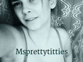 Msprettytitties