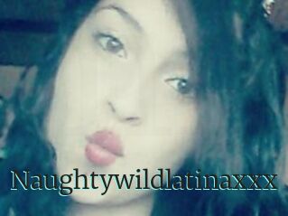 Naughtywildlatinaxxx