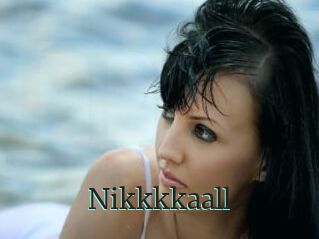 Nikkkkaall