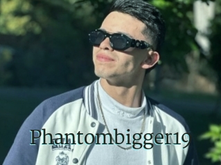 Phantombigger19