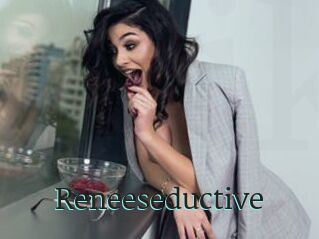 Reneeseductive