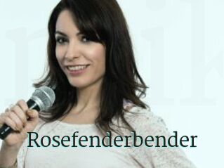 Rosefenderbender
