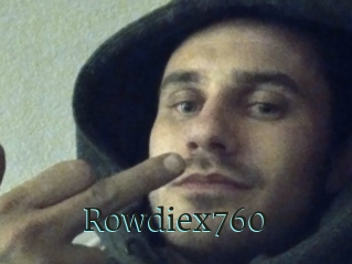 Rowdiex760