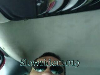 Slowrider2019