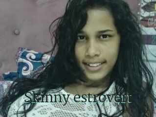 Skinny_estrovert