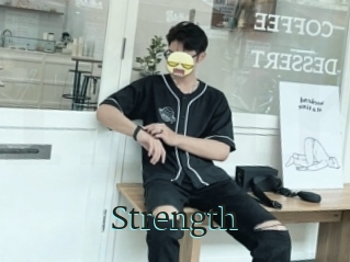 Strength
