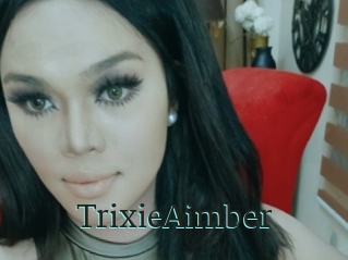TrixieAimber