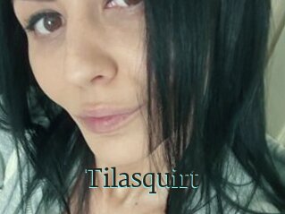 Tilasquirt