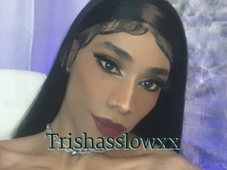 Trishasslowxx