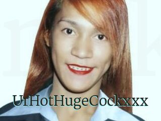 UrHotHugeCockxxx