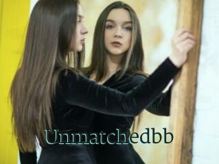Unmatchedbb