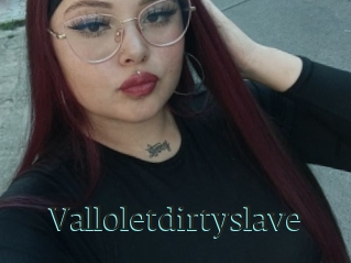 Valloletdirtyslave