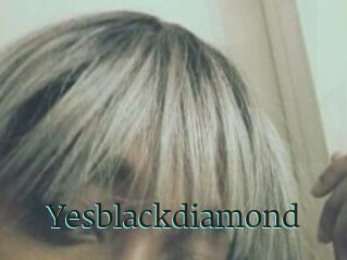 Yesblackdiamond