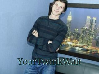 YourTwinkWalt