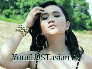 YourLUSTasianTS