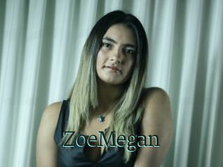 ZoeMegan